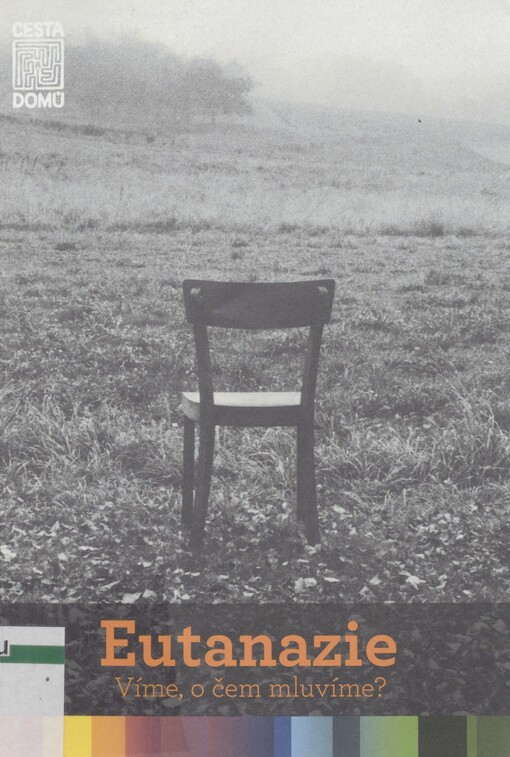 Eutanazie: víme, o čem mluvíme?