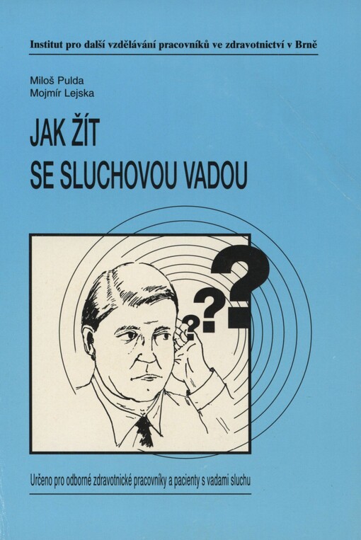 Jak žít se sluchovou vadou