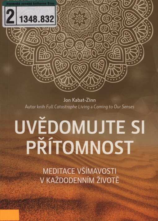 Uvědomujte si přítomnost: meditace všímavosti v každodenním životě