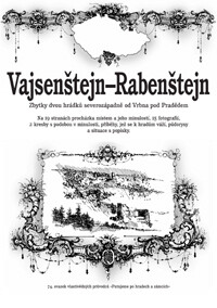 Vajsenštejn, Rabenštejn : zbytky dvou hrádků severozápadně od Vrbna pod Pradědedem