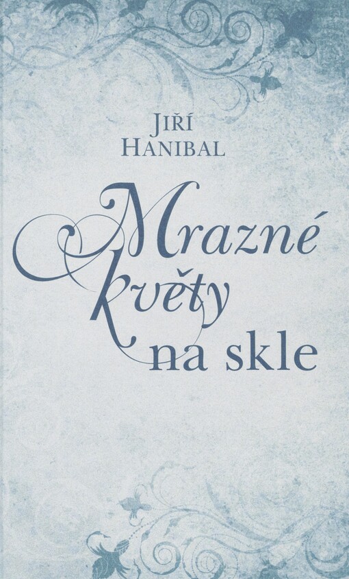 Mrazné květy na skle