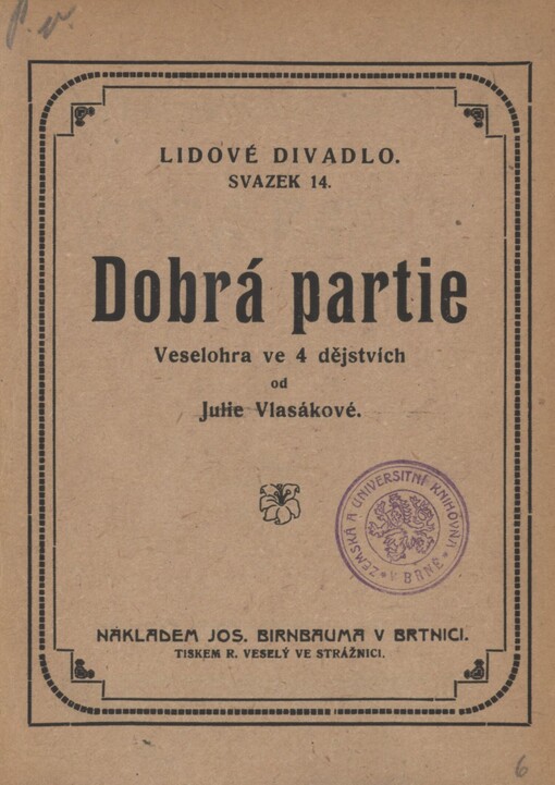 Dobrá partie: Veselohra ve 4 dějstvích