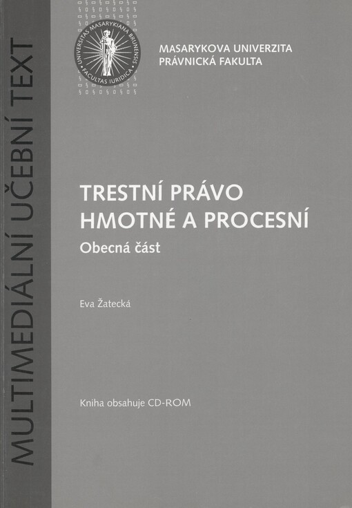 Trestní právo hmotné a procesní: multimediální učební text