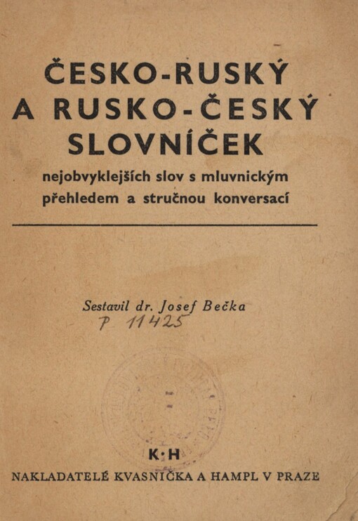 Česko-ruský a rusko-český slovníček nejobvyklejších slov s mluvnickým přehledem a stručnou konversací