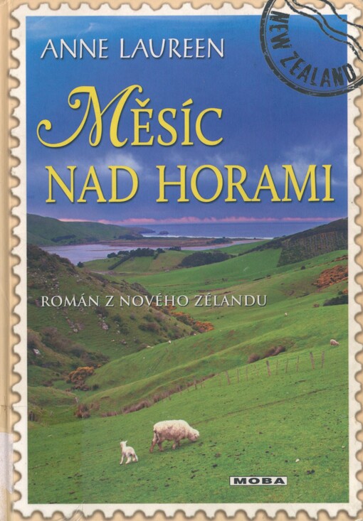 Měsíc nad horami :román z Nového Zélandu