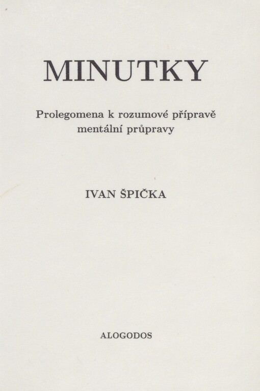 Minutky: prolegomena k rozumové přípravě mentální průpravy