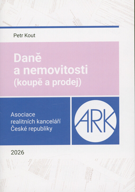 Daně a nemovitosti : (koupě a prodej)