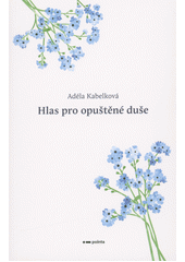 Hlas pro opuštěné duše  (odkaz v elektronickém katalogu)