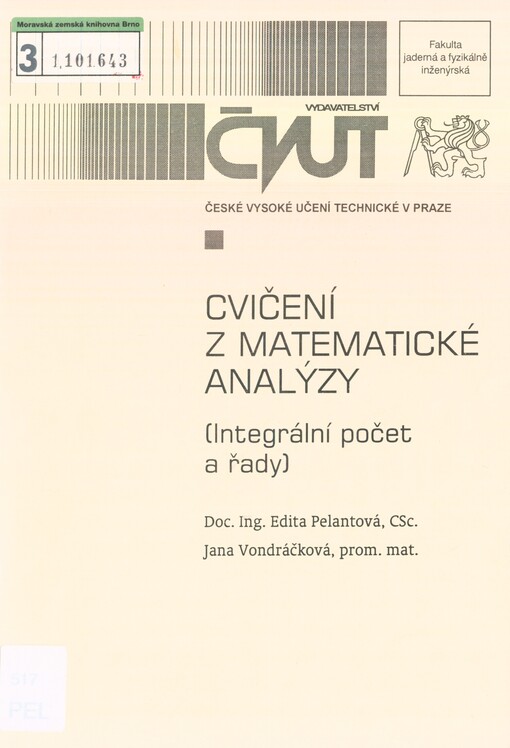 Cvičení z matematické analýzy: (integrální počet a řady)