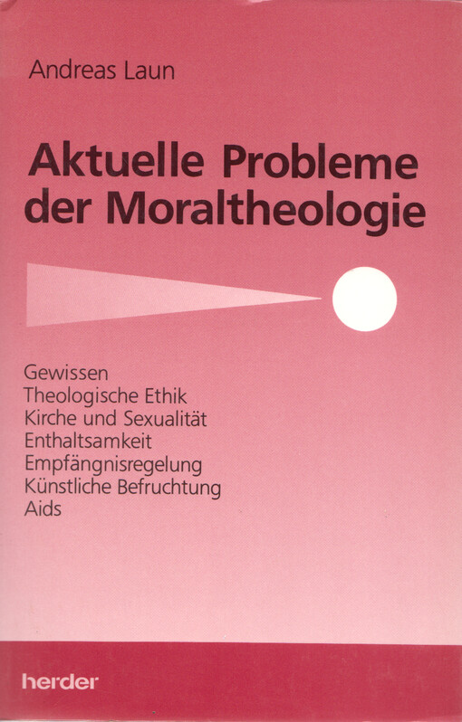 Aktuelle Probleme der Moraltheologie