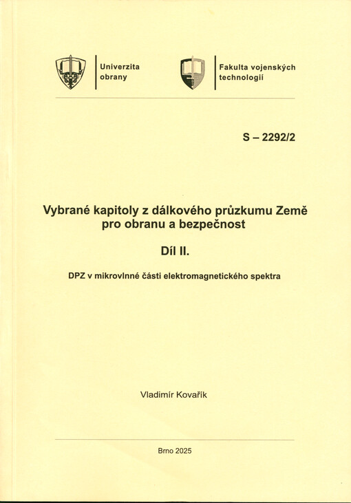Vybrané kapitoly z dálkového průzkumu Země pro obranu a bezpečnost. Díl II., DPZ v mikrovlnné části elektromagnetického spektra