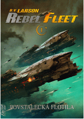 Rebel Fleet. I, Povstalecká flotila  (odkaz v elektronickém katalogu)