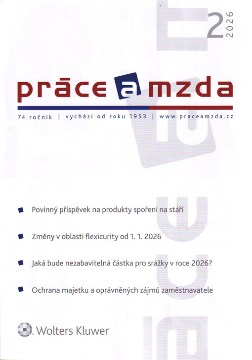 Práce a mzda : odborný časopis pro otázky odměňování, pracovního práva, personalistiky, kolektivního vyjednávání a pro sociální oblast