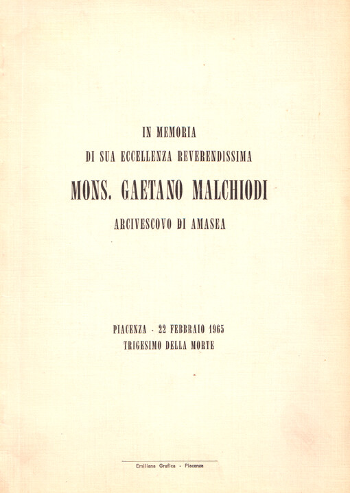 In memoria di sua Eccellenza reverendissima Mons. Gaetano Malchiodi arcivescovo di Amasea