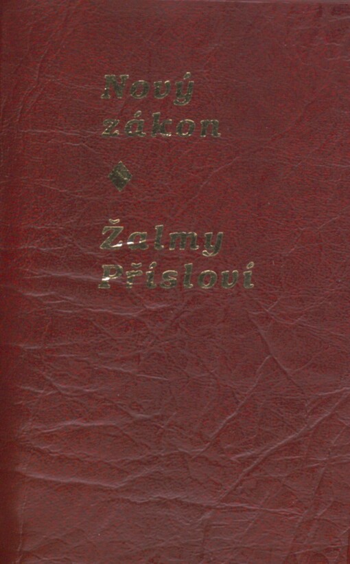 Nový zákon: Žalmy ; Přísloví : český ekumenický překlad. Přísloví. Česky
