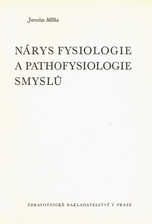 Nárys fysiologie a pathofysiologie smyslů