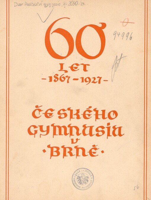 Šedesát let českého gymnasia v Brně 1867-1927