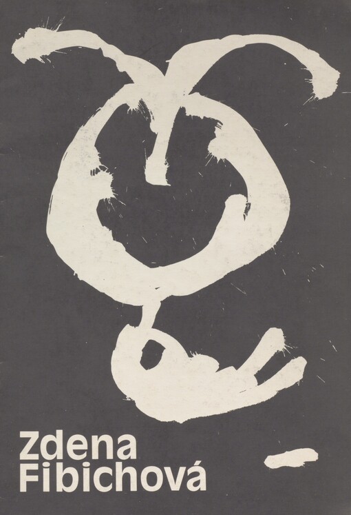 Zdena Fibichová: plastiky, kresby : Orlická galerie, Rychnov nad Kněžnou 28. 6.-6. 8. 1989 : [katalog výstavy