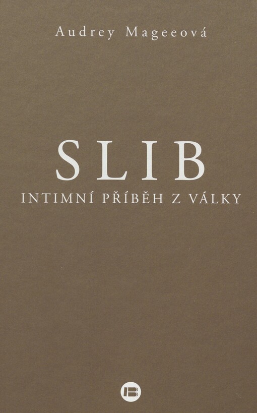Slib: intimní příběh z války