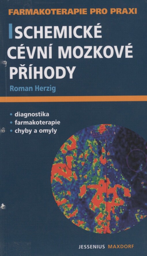 Ischemické cévní mozkové příhody: průvodce ošetřujícího lékaře