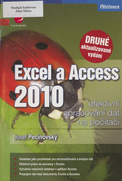 Excel a Access 2010: efektivní zpracování dat na počítači
