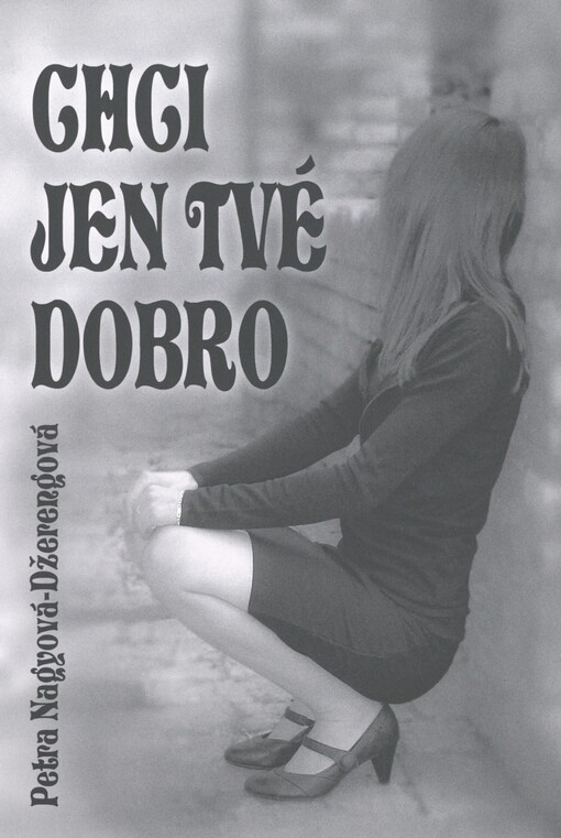 Chci jen tvé dobro