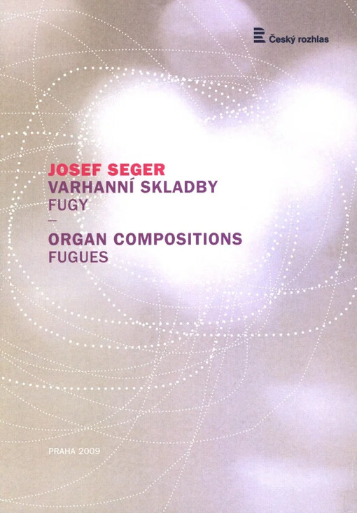 Varhanní skladbyfugy = Organ compositions : fugues, 1. vyd.