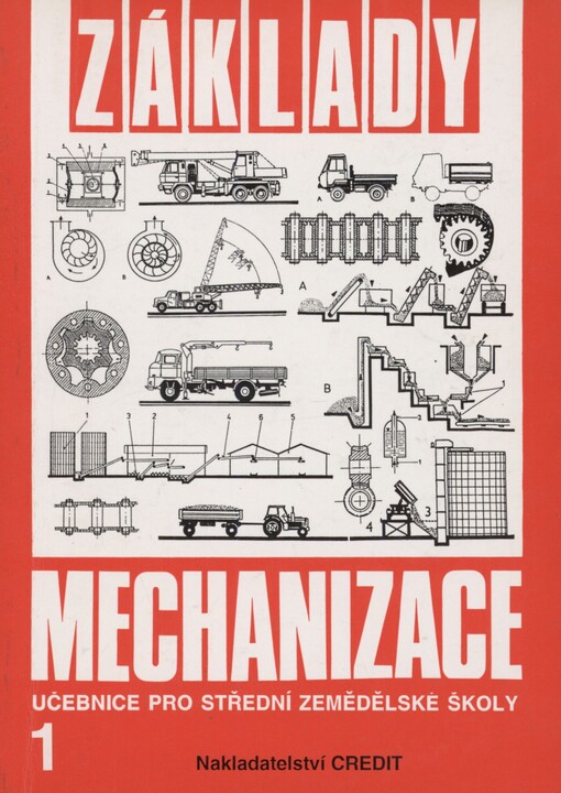 Základy mechanizace 1: učebnice pro střední zemědělské školy