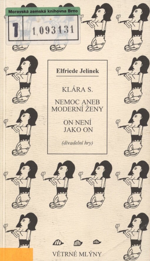 Klára S: hudební tragédie ; Nemoc, aneb, Moderní ženy : jako hra pro Evu Meyer ; On není jako on : k Robertu Walserovi, s Robetem Walserem