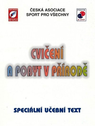 Cvičení a pobyt v přírodě :speciální učební text