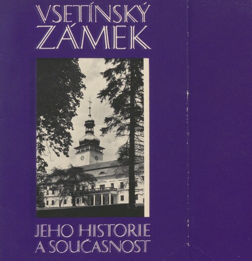 Vsetínský zámek: jeho historie a současnost
