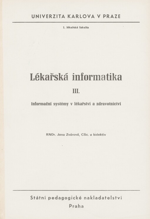 Lékařská informatika. III. Informační systémy v lékařství a zdravotnictví