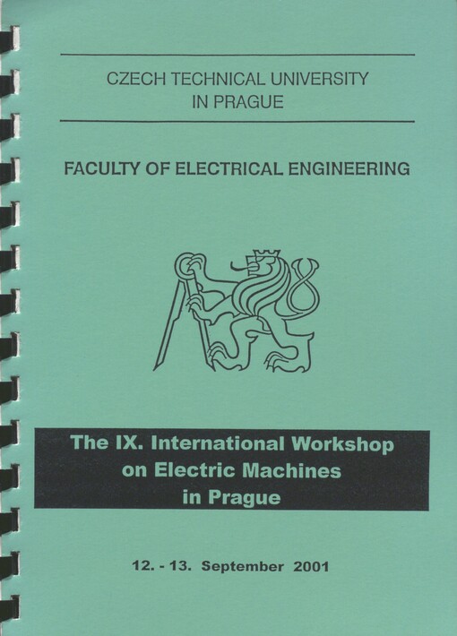 The IX. international workshop on Electric machines in Prague: [12.-13. September 2001]