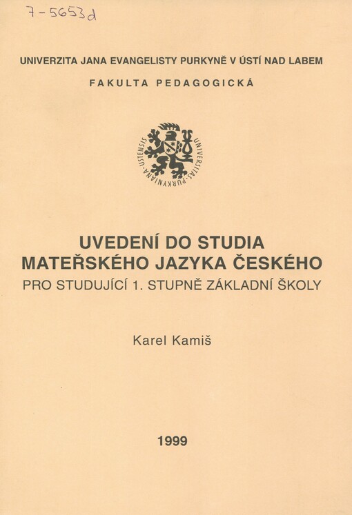 Uvedení do studia mateřského jazyka českého pro studující 1. stupně základní školy