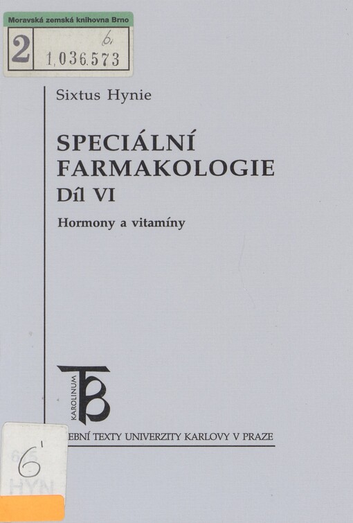 Speciální farmakologie. Díl VI. Hormony a vitamíny