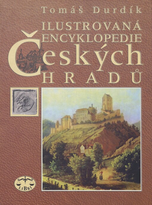 Ilustrovaná encyklopedie českých hradů
