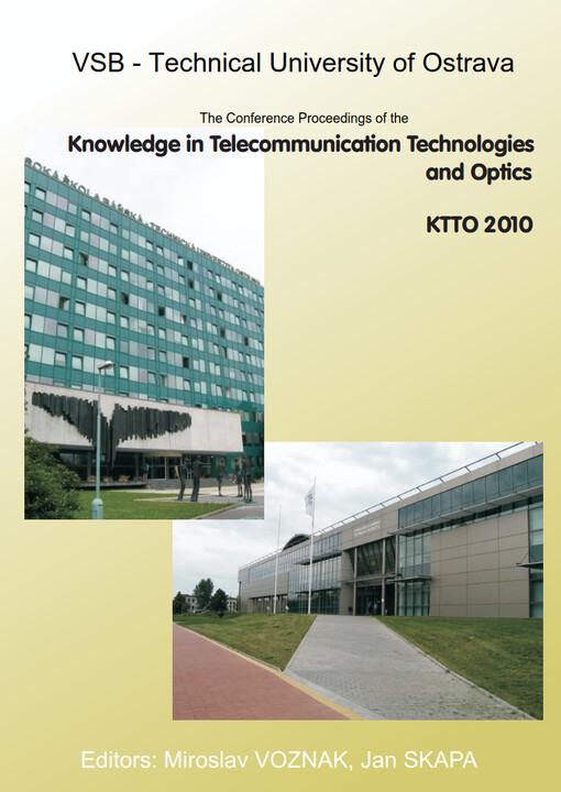The conference proceedings of the Knowledge in Telecommunication Technologies and Optics :KTTO 2010