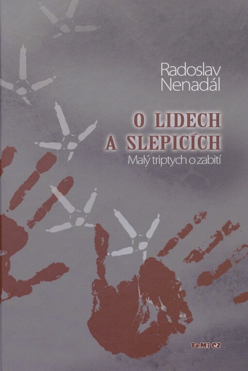 O lidech a slepicích: malý triptych o zabití