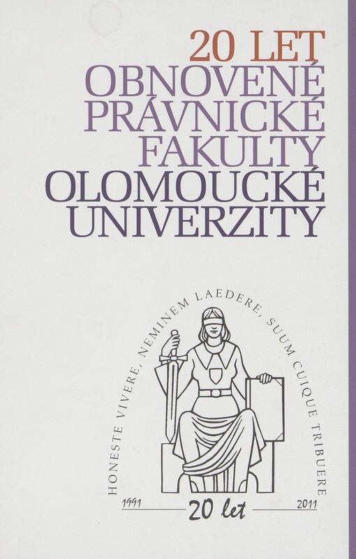 20 let obnovené Právnické fakulty Olomoucké univerzity