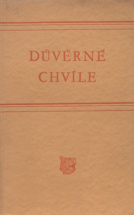 Důvěrné chvíle: sborník členů Máje na památku čtyřicetiletého trvání spolku [českých spisovatelů beletristů 