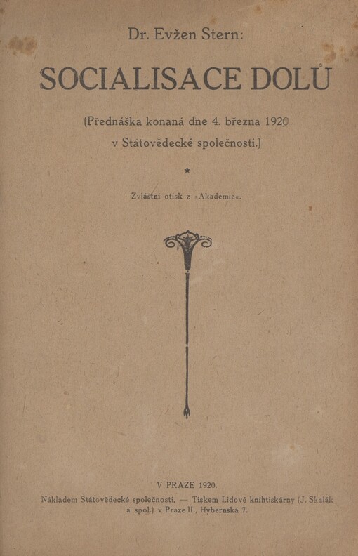 Socialisace dolů: (přednáška konaná dne 4. března 1920 v Státovědecké společnsti)
