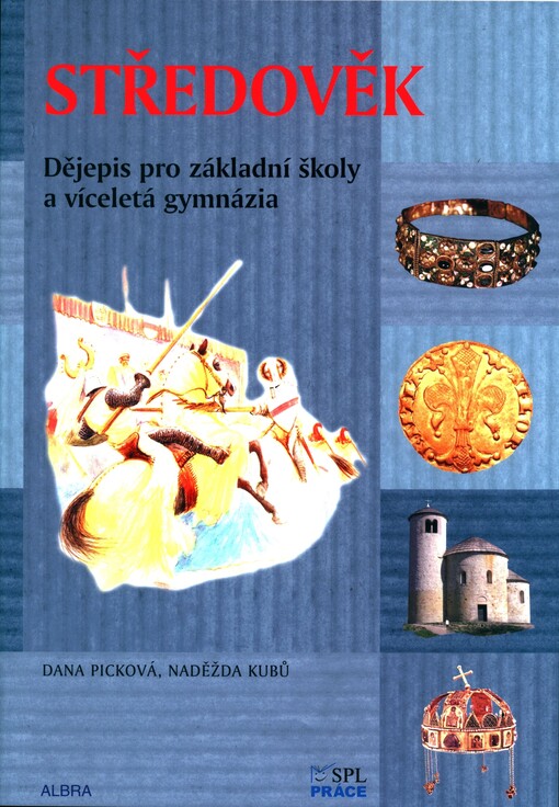 Středověk :dějepis pro základní školy a víceletá gymnázia