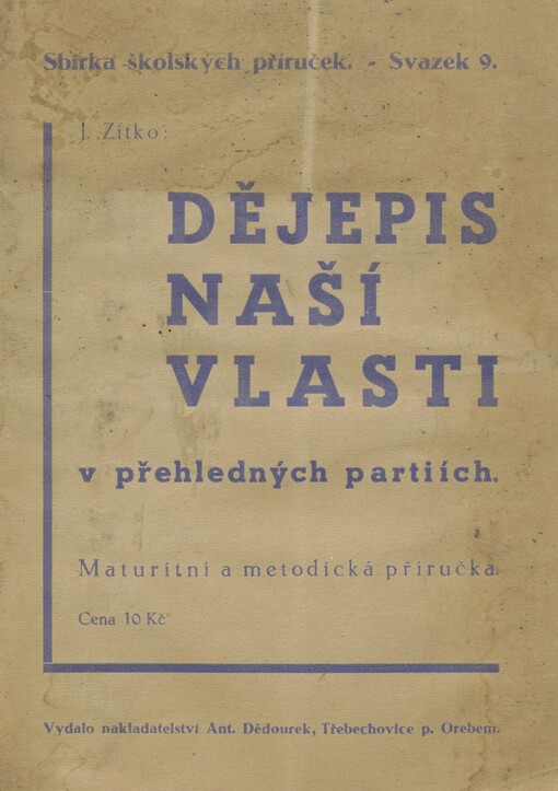 Dějepis naší vlasti v přehledných partiích: maturitní a metodická příručka