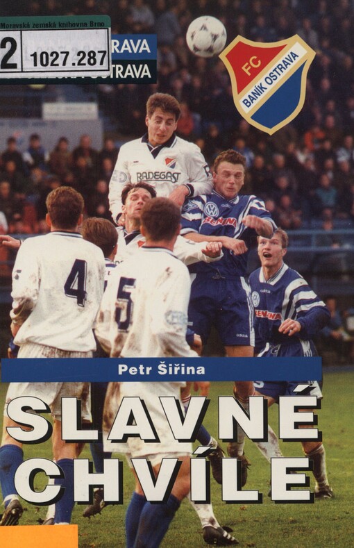 Slavné chvíle: FC Baník / SK Slezská Ostrava