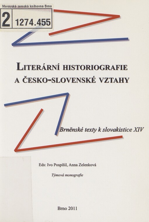 Literární historiografie a česko-slovenské vztahy: brněnské texty k slovakistice XIV : týmová monografie