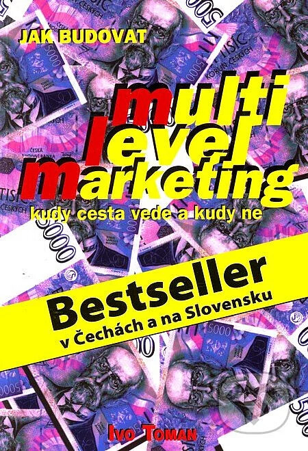 Jak budovat multi level marketing :kudy cesta vede a kudy ne