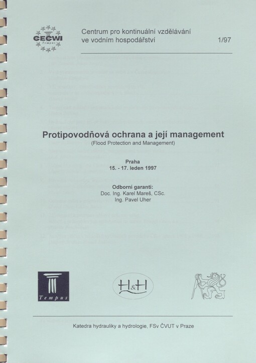 Protipovodňová ochrana a její management =: (Flood Protection and Management) : Praha 15.-17. leden 1997. 1/97