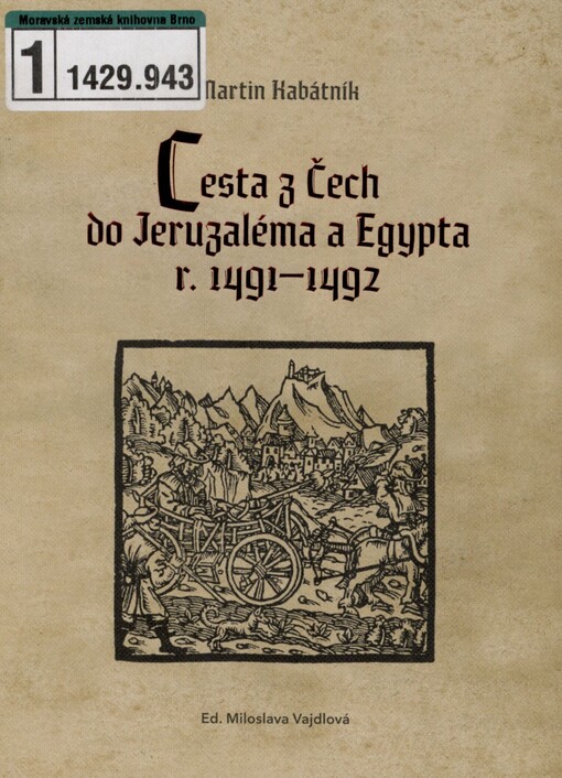 Cesta z Čech do Jeruzaléma a Egypta r. 1491-1492