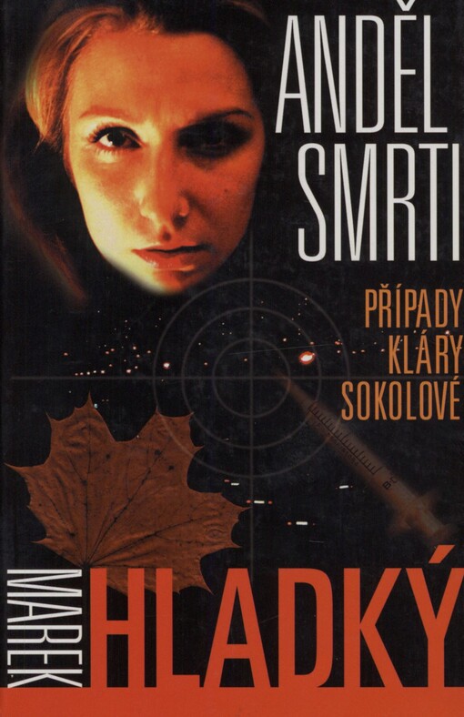 Anděl smrti: případy Kláry Sokolové