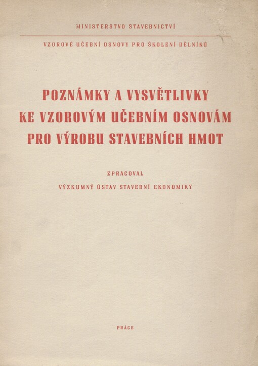 Poznámky a vysvětlivky ke vzorovým učebním osnovám pro výrobu stavebních hmot